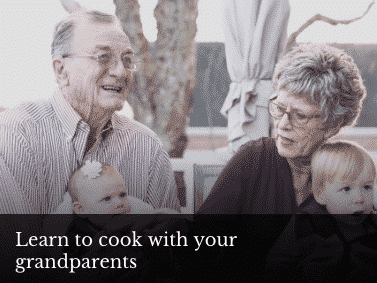 Learn to cook with your grandparents